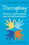 Theraplay - Theory, Applications and Implementation